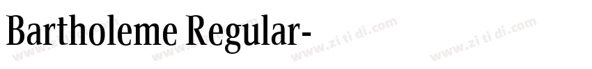 Bartholeme Regular字体转换 Bartholeme Regular字体转换